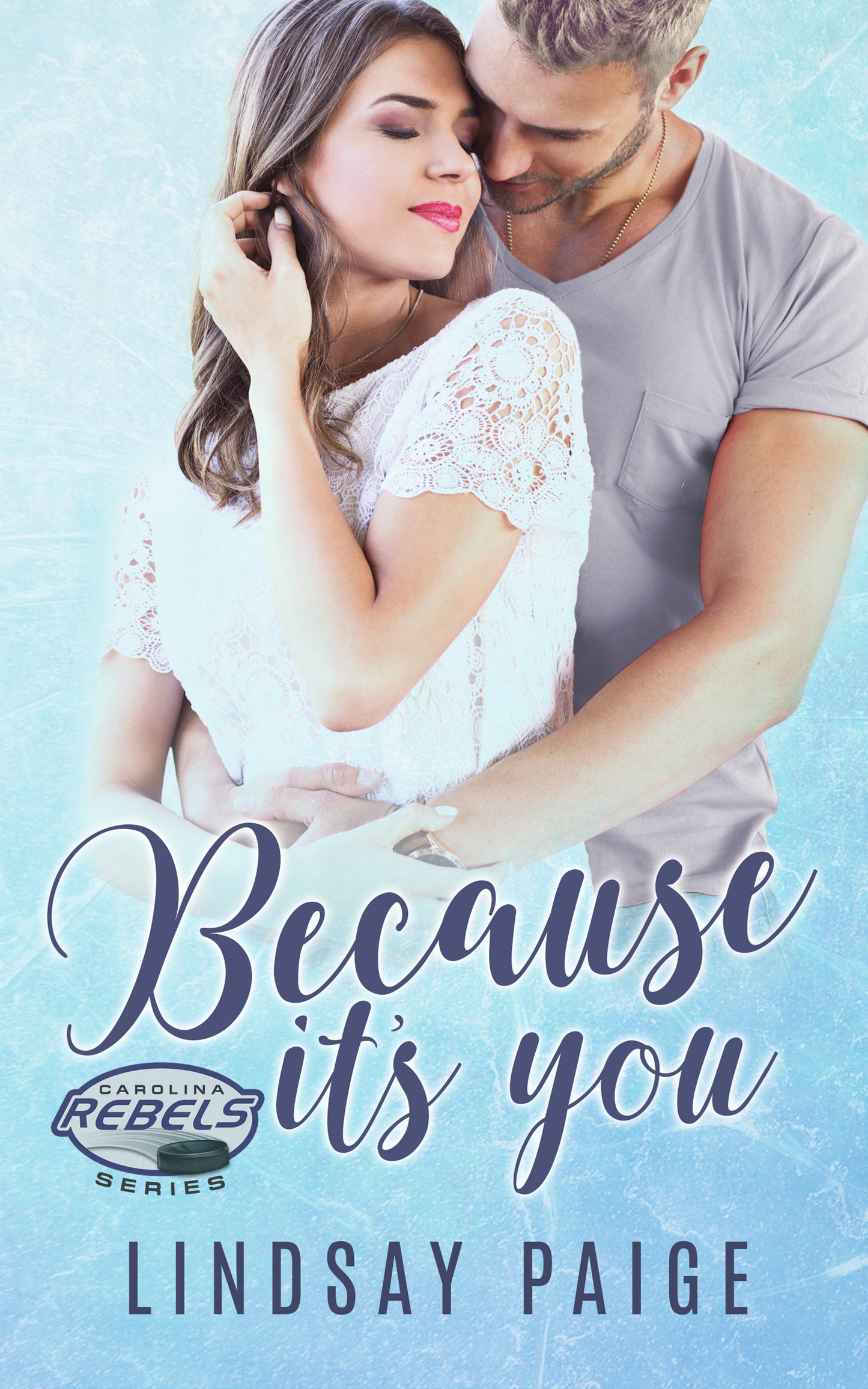Because It's You (Carolina Rebels, #2)