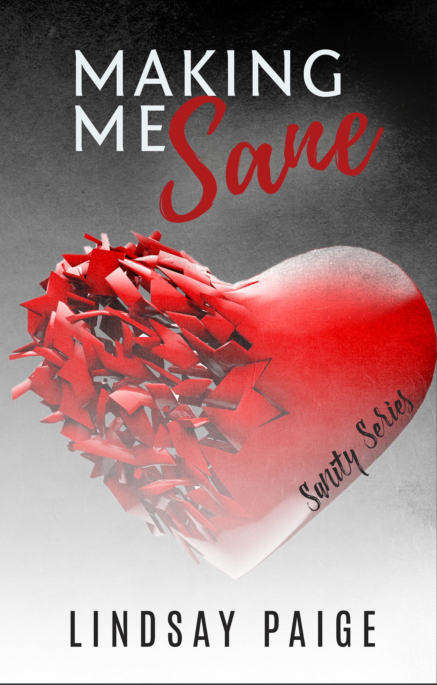 Making Me Sane (Sanity, #2)