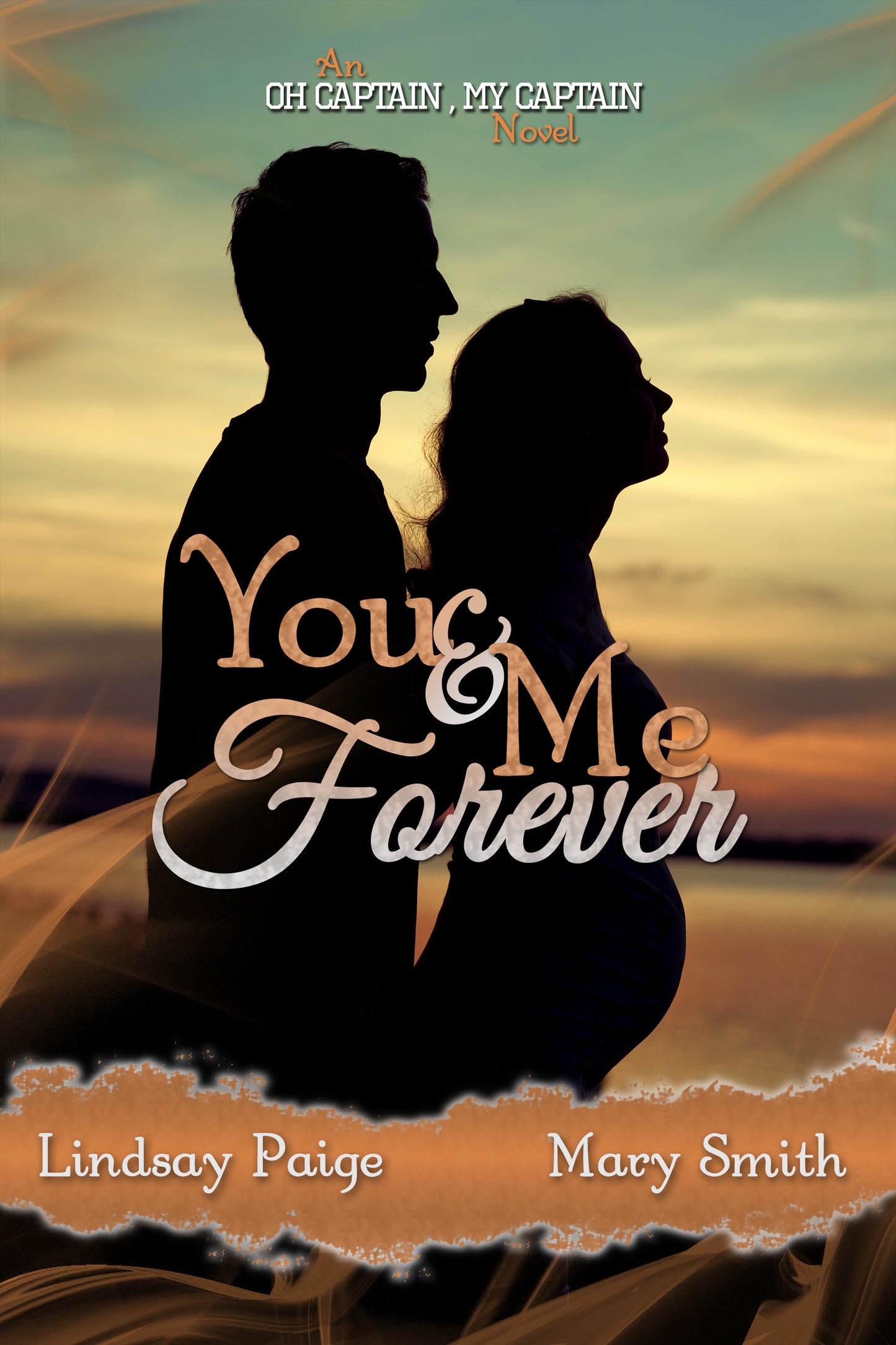 You and Me Forever (Oh Captain, My Captain, #6)